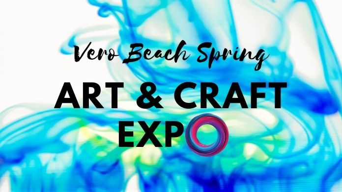 Vero Beach Spring Art Craft Expo 2024   H44eF23CQGIadYMibFrpuzGqdecyrINrSHYYB3oR 